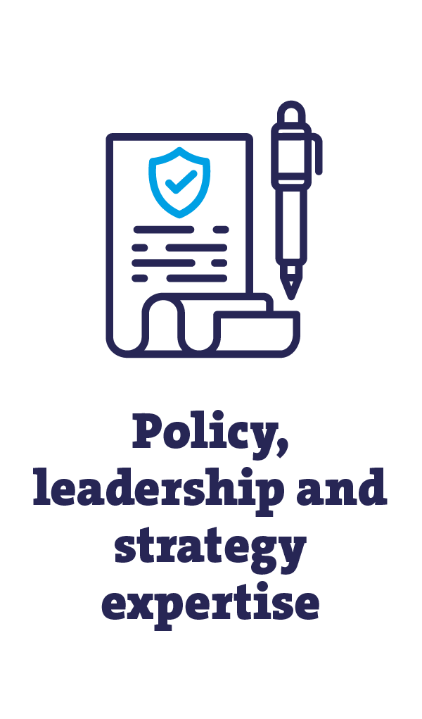 policy, leadership and strategy expertise
